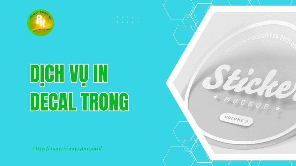 Dịch vụ in decal trong