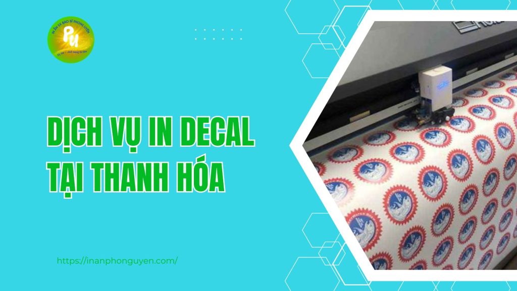 Dịch vụ in decal tại Thanh Hóa